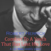 Comfort To A Youth That Has Lost His Love