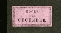 Theory and Practice, Applied to the Cultivation of the Cucumber in the Winter Season: To Which Is Added a Chapter on Melons