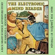 The Electronic Mind Reader: A Rick Brant Science-Adventure Story