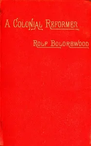 A Colonial Reformer, Vol. 1 (of 3)