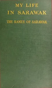My life in Sarawak