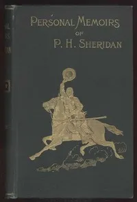Personal Memoirs of P. H. Sheridan, Volume 2, Part 4