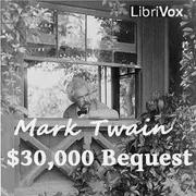The 30,000 Dollar Bequest and Other Stories