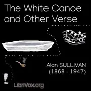 The White Canoe and Other Verse