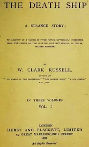 The Death Ship: A Strange Story, Vol. 1 (of 3)
