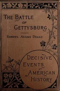 The Battle of Gettysburg, 1863