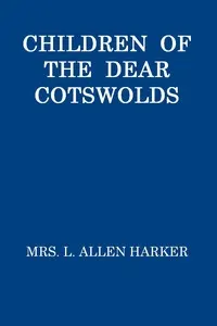 Children of the Dear Cotswolds