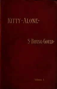 Kitty Alone: A Story of Three Fires (vol. 1 of 3)