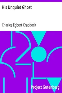 His Unquiet Ghost: 1911