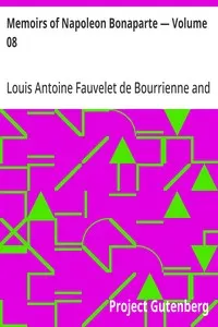 Memoirs of Napoleon Bonaparte — Volume 08