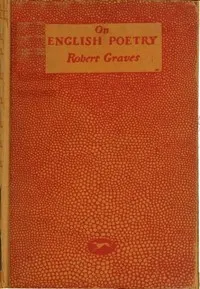 On English poetry: being an irregular approach to the psychology of this art, from evidence mainly subjective