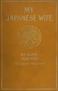 My Japanese Wife: A Japanese Idyl