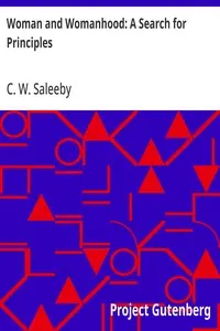 Woman and Womanhood: A Search for Principles