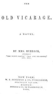The old vicarage : $b A novel