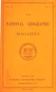 The National Geographic Magazine, Vol. II., No. 5, April, 1891