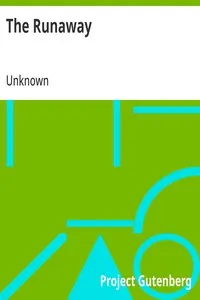 The Runaway: Or, The Adventures of Rodney Roverton