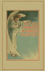 On the morning of Christ's nativity: an ode