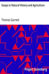 Essays in Natural History and Agriculture