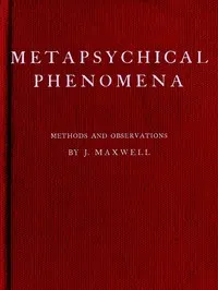 Metapsychical Phenomena: Methods and Observations