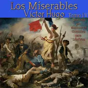 Los Miserables: Tomo IV