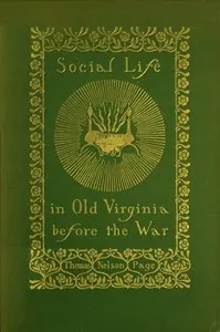 Social Life in Old Virginia Before the War