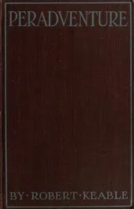 Peradventure; or, The Silence of God