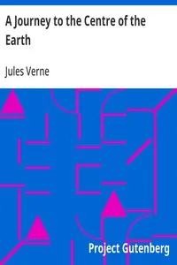 A Journey to the Centre of the Earth