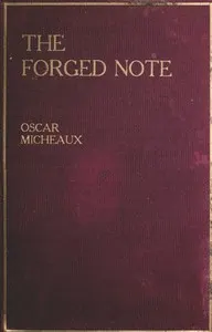 The Forged Note: A Romance of the Darker Races