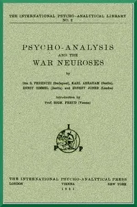 Psycho-Analysis and the War Neuroses