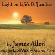 Light on Life’s Difficulties