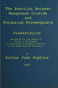 The reaction between manganese dioxide and potassium permanganate