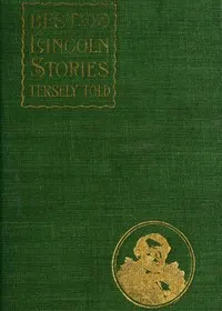Best Lincoln stories, tersely told