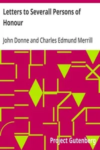 Letters to Severall Persons of Honour