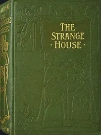 The strange house: or, A moment's mistake