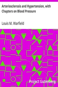 Arteriosclerosis and Hypertension, with Chapters on Blood Pressure: 3rd Edition.