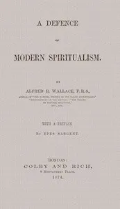 A defence of modern spiritualism