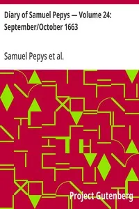 Diary of Samuel Pepys — Volume 24: September/October 1663