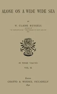 Alone on a Wide Wide Sea, Vol. 2 (of 3)