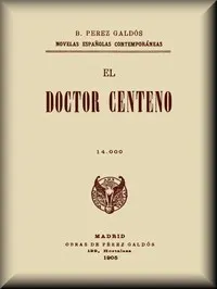 El Doctor Centeno (novela completa)