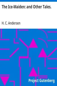 The Ice-Maiden: and Other Tales.