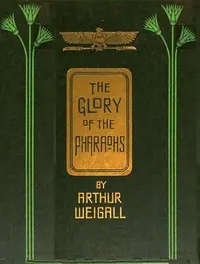 The glory of the Pharaohs