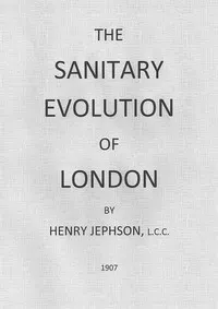 The Sanitary Evolution of London