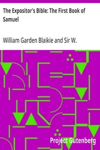 The Expositor's Bible: The First Book of Samuel