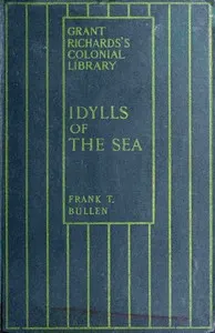 Idylls of the Sea, and Other Marine Sketches