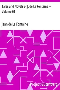 Tales and Novels of J. de La Fontaine — Volume 01