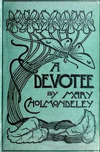 A Devotee: An Episode in the Life of a Butterfly