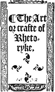 The Art or Crafte of Rhetoryke