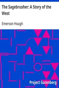 The Sagebrusher: A Story of the West