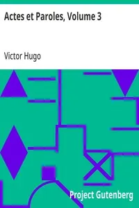 Actes et Paroles, Volume 3