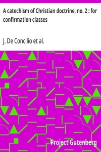 A catechism of Christian doctrine, no. 2: for confirmation classes